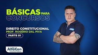 DIREITO CONSTITUCIONAL PARA CONCURSOS 2022 - AULA 1/3 - AlfaCon