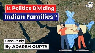 Is Politics Dividing Indian Families? Politics & Family | UPSC Mains GS 1 Society