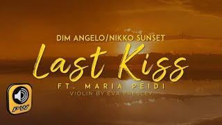 Dim Angelo, Nikko Sunset, Maria Peidi - Last Kiss - Official Music Video