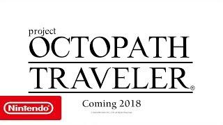 project OCTOPATH TRAVELER (working title) – The journey begins! (Nintendo Switch)