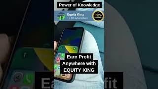 EQUITY KING STOCK MARKET PROFIT | LEARN & EARN WITH EQUITY KING | #equityking #shorts #stockmarket