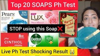 Top 20 SOAPS live Ph Test | Best Soap | Shocking Result | Soaps Ph Testing |