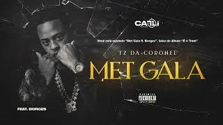 TZ da Coronel - Met Gala ft. Borges & Victor WAO (Áudio Oficial) #Faixa14