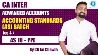 Demo Lec 4: AS 10 - PPE | CA Inter Advanced Acc. AS Batch | CA. Jai Chawla