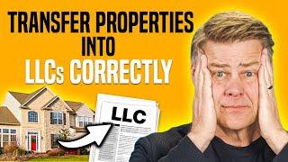 AVOID THIS #1 Mistake When Transferring Real Estate Into An LLC