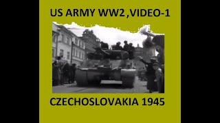 US Troops Footage   in Czechoslovakia 1945 - Strictly Documental & Historical Video