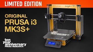 Original Prusa i3 MK3S+ Anniversary Edition Announcement