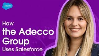 The Adecco Group To Transform Its Hiring Process With Agentforce | Salesforce