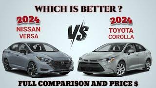 2024 Nissan Versa vs 2024 Toyota Corolla | Versa vs Corolla | Which is better