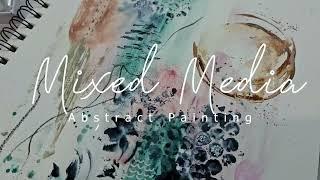 Abstract Painting: Using Canson Mixed Media Journal