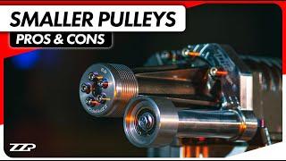 Behind the Builds | Smaller Pulleys: Pros & Cons