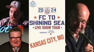 Men In Blazers LIVE IN KC ft. Brendan Hunt, Eric Stonestreet, and more! | FC To Shining Sea Tour