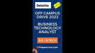 Deloitte Off Campus Drive 2022 | Business Technology Analyst | IT Job | Engineering Job