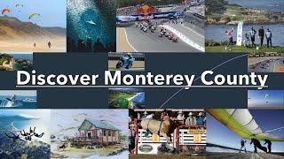 Discover Monterey County: A World Class Community.