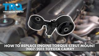 How to Replace Engine Torque Strut Mount 2007-2011 Toyota Camry