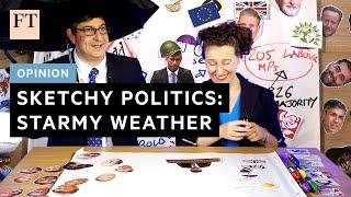 Sketchy Politics: Starmy weather | FT