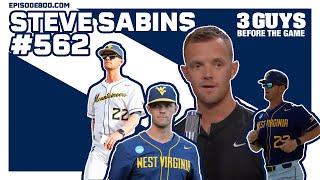 3 Guys Before the Game - Steve Sabins Visits! (Episode 562)