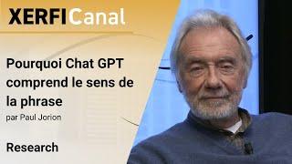 Pourquoi Chat GPT comprend le sens de la phrase [Paul Jorion]