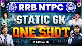 STATIC GK ONE SHOT FOR RRB NTPC 2025 | BY-  PARMAR SIR | PARMAR SSC