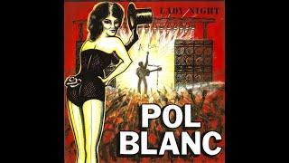 POL BLANC - Lady night (45T - 1986)