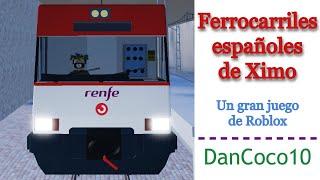 El nuevo juego de Roblox. Ferrocarriles españoles de Ximo | DanCoco10