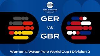 LIVE | Germany vs Great Britain | Women's Water Polo World Cup 2023 | Berlin