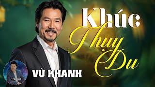 VŨ KHANH MUSIC - KHÚC THỤY DU, BÀI KHÔNG TÊN SỐ 4 - NHẠC TÌNH CA VŨ KHANH ĐỂ ĐỜI - VŨ KHANH MEDIA