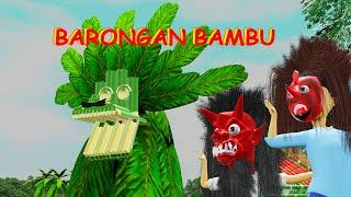 KUNCUNG MEMBUAT BARONGAN BAMBU || Eps 2