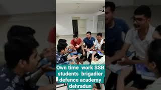 Own time  work SSB students  brigadier defence academy dehradun # Group Discussion #Practice #BDA