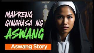 MADRENG GINAHASA NG ASWANG  | Aswang Horror Story | Tagalog Horror Story