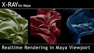 Real-Time Render in Maya Viewport with X-Ray