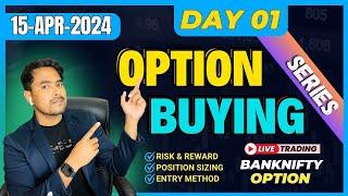 15th Apr || Banknifty Intraday LIVE Trading || Intraday Option Buying Trading | Day: 01