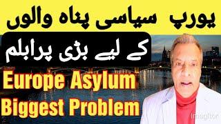 Europe Asylum Seekers Biggest Problem | Asylum New Rules Europe