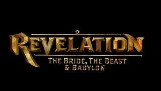 Revelation: The Bride, The Beast & Babylon