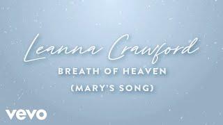 Leanna Crawford - Breath Of Heaven (Mary's Song) (Official Lyric Video)