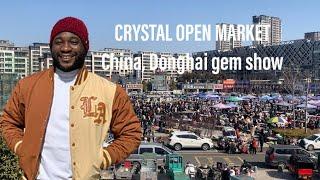 Donghai Gem Show (crystal open market)