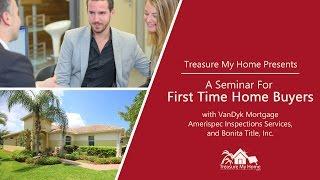 First Time Home Buyer Seminar: Full Seminar