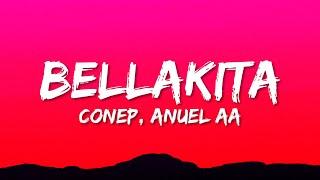 Conep, Anuel AA - Bellakita (Letra/Lyrics)