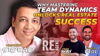 The Ultimate Guide to Building Your Successful Real Estate Team - Kaushik Sirkar -  Ep. 219