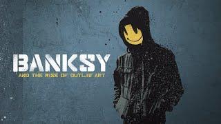 Banksy and the Rise of Outlaw Art - Trailer (2020)