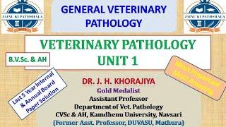 Veterinary Pathology Unit 1 General Veterinary Pathology Last 5 year Question UG & PG students