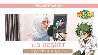 【wulanyuwanti17】No Regret (The Law of Ueki OP 2)(cover)