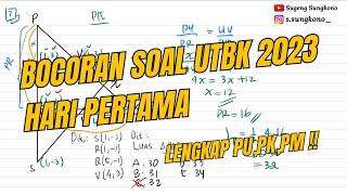 BOCORAN SOAL UTBK 2023 HARI PERTAMA (PK,PU,PM)