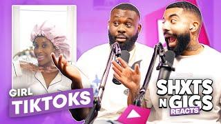 GIRL TIKTOK | ShxtsNGigs Reacts