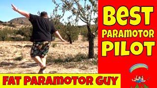 Fat Paramotor Guy - Best Paramotor Pilot