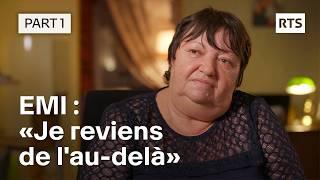 Expérience de mort imminente (EMI) : je reviens de l'au-delà (1/2 ) | RTS