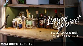 Liquor cabinet with a fold-down cocktail bar - Wall Unit DIY Build Series