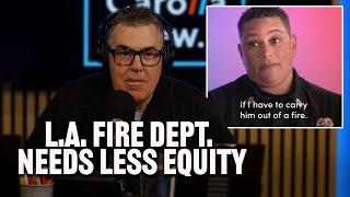 Less Equity, More Water: Fixing L.A.'s Fire Response | The Adam Carolla Show