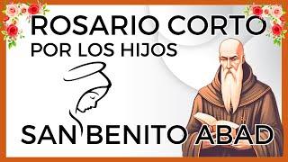 ROSARIO CORTO POR LOS HIJOS A SAN BENITO ABAD️SALUD Y LIBERACIÓNhoy lunes 09 de octubre 2023️