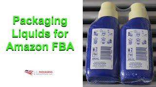 Packaging Liquids for Amazon FBA